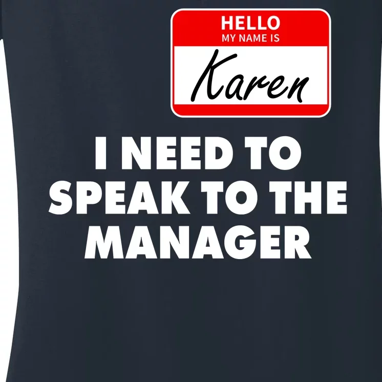 I Need To Speak To The Manager Karen Costume Women's V-Neck T-Shirt