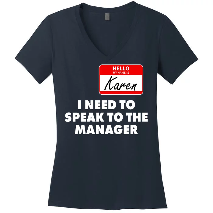 I Need To Speak To The Manager Karen Costume Women's V-Neck T-Shirt