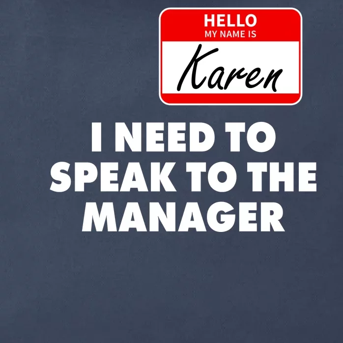 I Need To Speak To The Manager Karen Costume Zip Tote Bag