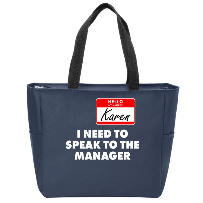 I Need To Speak To The Manager Karen Costume Zip Tote Bag