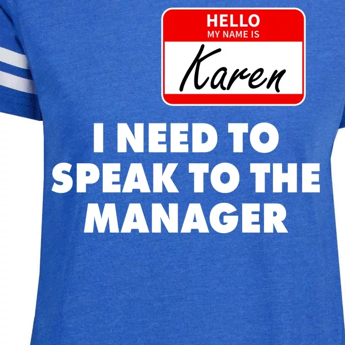 I Need To Speak To The Manager Karen Costume Enza Ladies Jersey Football T-Shirt