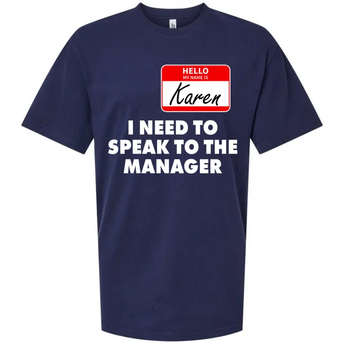 I Need To Speak To The Manager Karen Costume Sueded Cloud Jersey T-Shirt