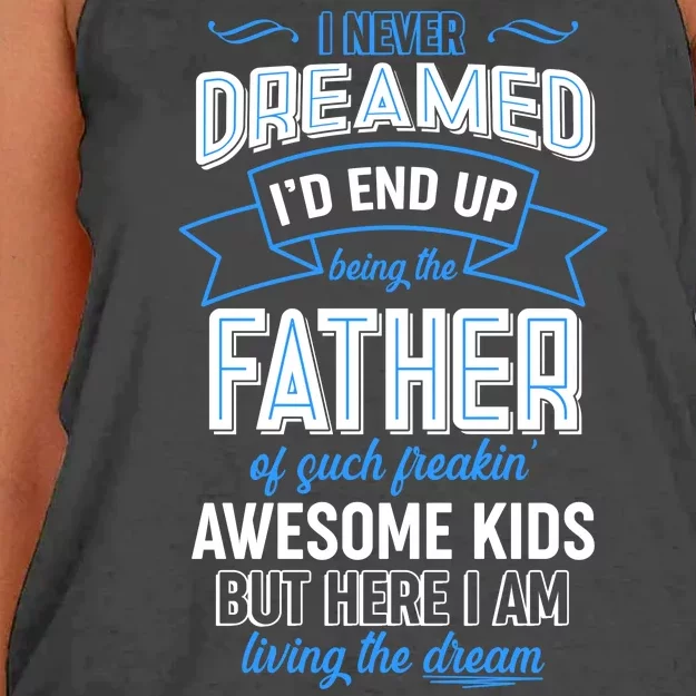 I Never Dreamed I'd End Up Being The Father Of Awesome Kids Women's Knotted Racerback Tank