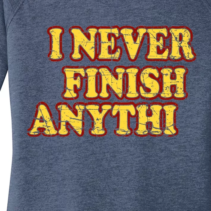 I Never FInish Anythi Women's Perfect Tri Tunic Long Sleeve Shirt