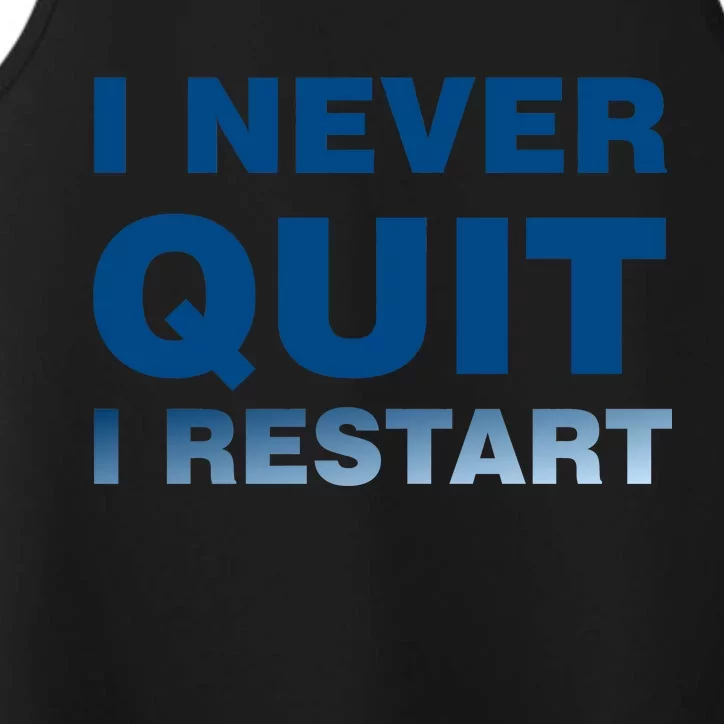 I Never Quit I Restart Gamer Performance Tank