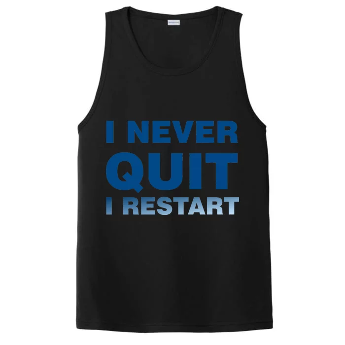 I Never Quit I Restart Gamer Performance Tank