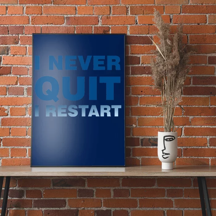 I Never Quit I Restart Gamer Poster