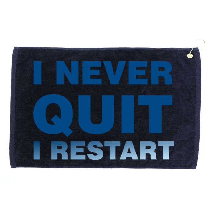 I Never Quit I Restart Gamer Grommeted Golf Towel