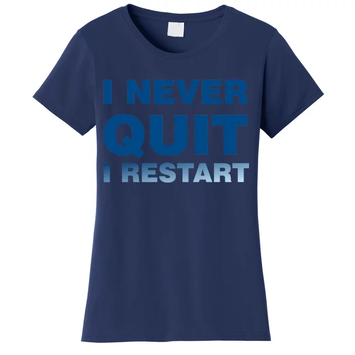 I Never Quit I Restart Gamer Women's T-Shirt