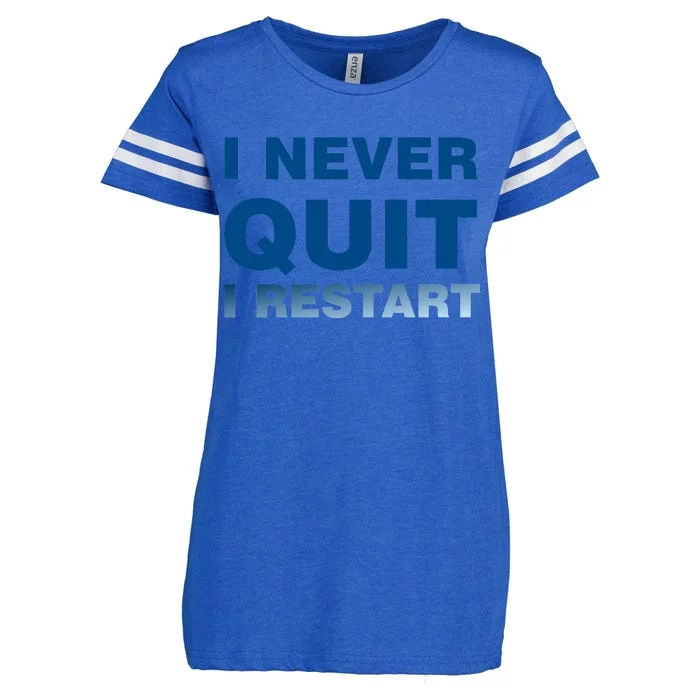 I Never Quit I Restart Gamer Enza Ladies Jersey Football T-Shirt