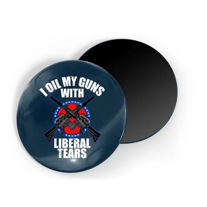 I Oil My Guns With Liberal tears Magnet