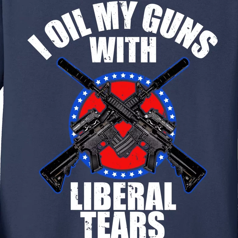 I Oil My Guns With Liberal tears Kids Long Sleeve Shirt