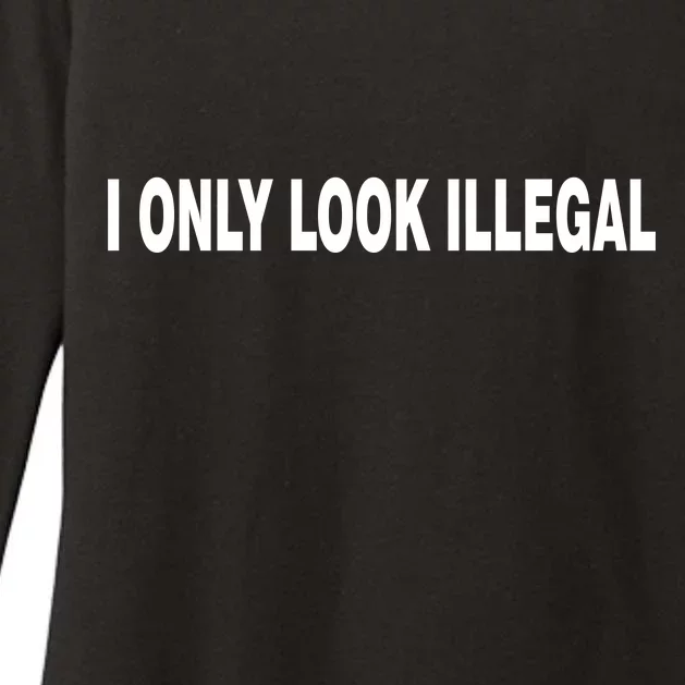 I Only Look Illegal Womens CVC Long Sleeve Shirt