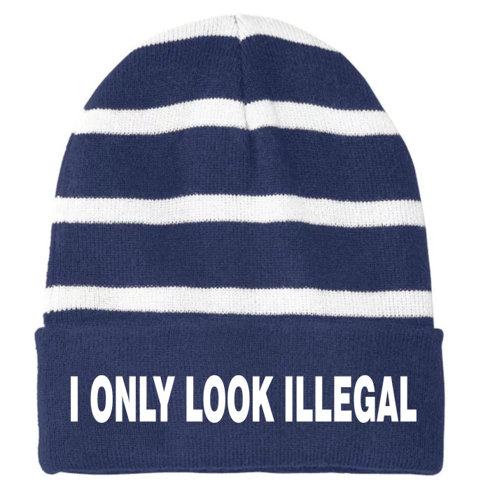 I Only Look Illegal Striped Beanie with Solid Band