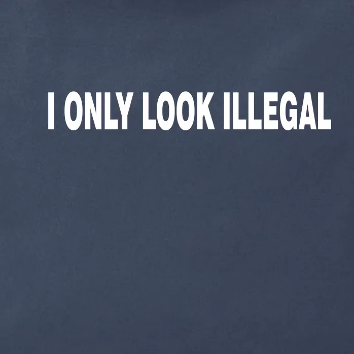 I Only Look Illegal Zip Tote Bag