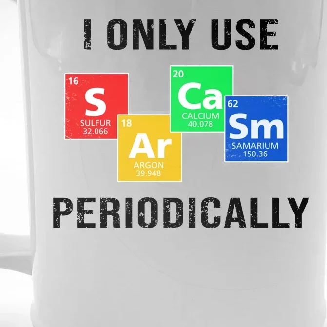 I Only Use Sarcasm Periodically Front & Back Beer Stein