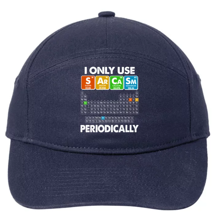 I Only Use SArCaSm Periodically Periodic Chart 7-Panel Snapback Hat