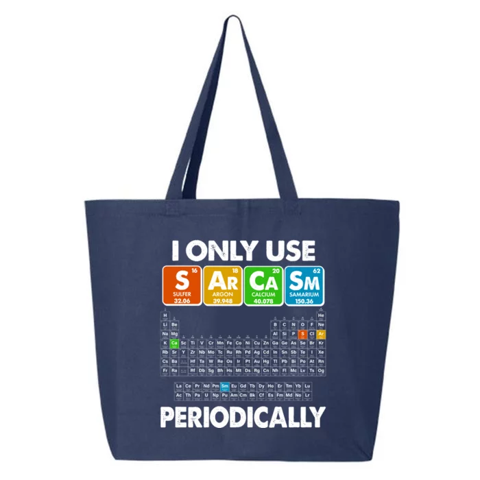 I Only Use SArCaSm Periodically Periodic Chart 25L Jumbo Tote