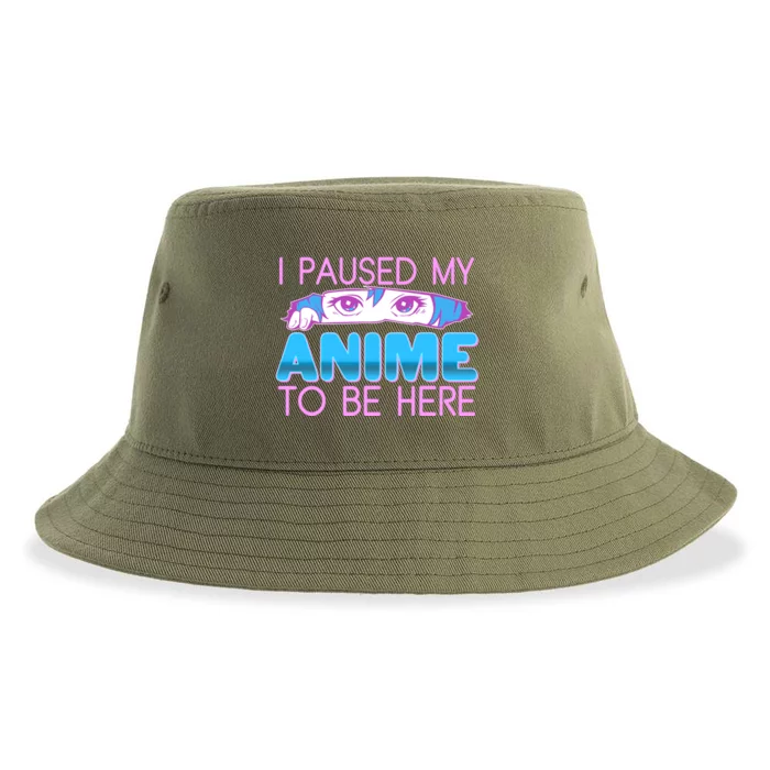 I Pause My Anime To Be Here Anime Fan Sustainable Bucket Hat