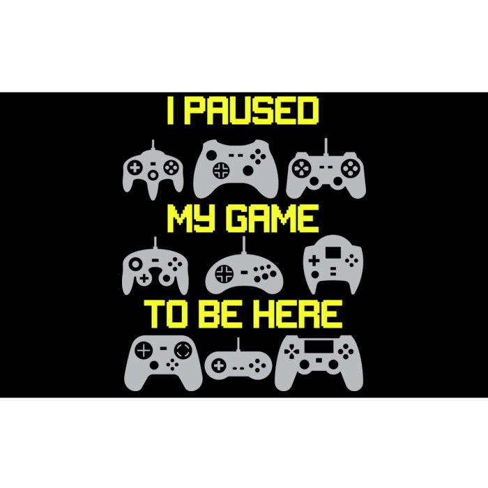 I Paused My Game To Be Here Funny Gamer Bumper Sticker