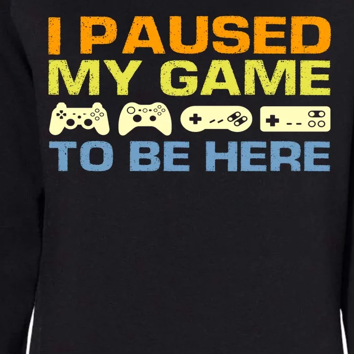 I Paused My Game To Be Here Retro Controllers Womens California Wash Sweatshirt