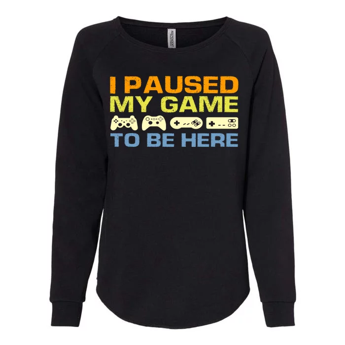 I Paused My Game To Be Here Retro Controllers Womens California Wash Sweatshirt