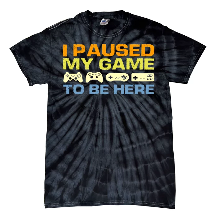 I Paused My Game To Be Here Retro Controllers Tie-Dye T-Shirt