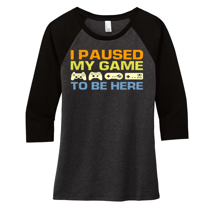 I Paused My Game To Be Here Retro Controllers Women's Tri-Blend 3/4-Sleeve Raglan Shirt