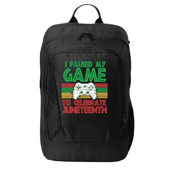 I Paused My Game To Celebrate Juneteenth City Backpack