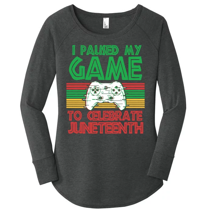 I Paused My Game To Celebrate Juneteenth Women's Perfect Tri Tunic Long Sleeve Shirt