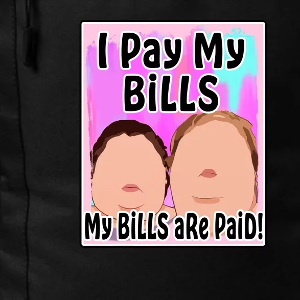 I Pay My Bills My Bills Are Paid Funny Meme Daily Commute Backpack