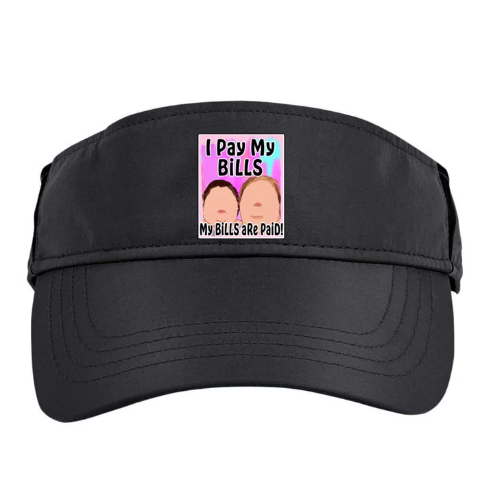 I Pay My Bills My Bills Are Paid Funny Meme Adult Drive Performance Visor