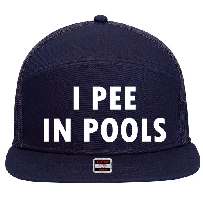 I Pee In Pools 7 Panel Mesh Trucker Snapback Hat