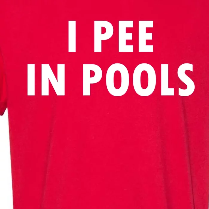 I Pee In Pools Garment-Dyed Heavyweight T-Shirt