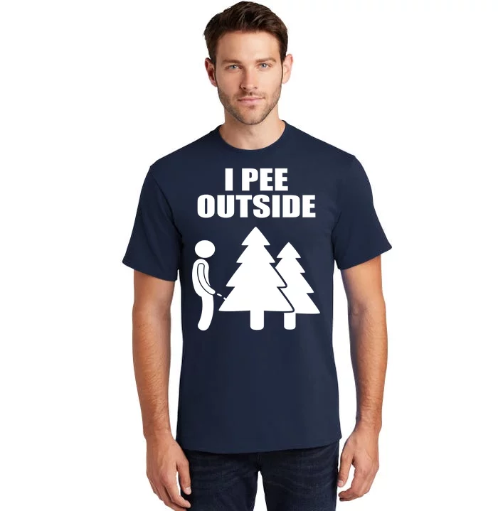 I Pee Outside Tall T-Shirt