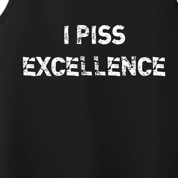 I Piss Excellence Performance Tank