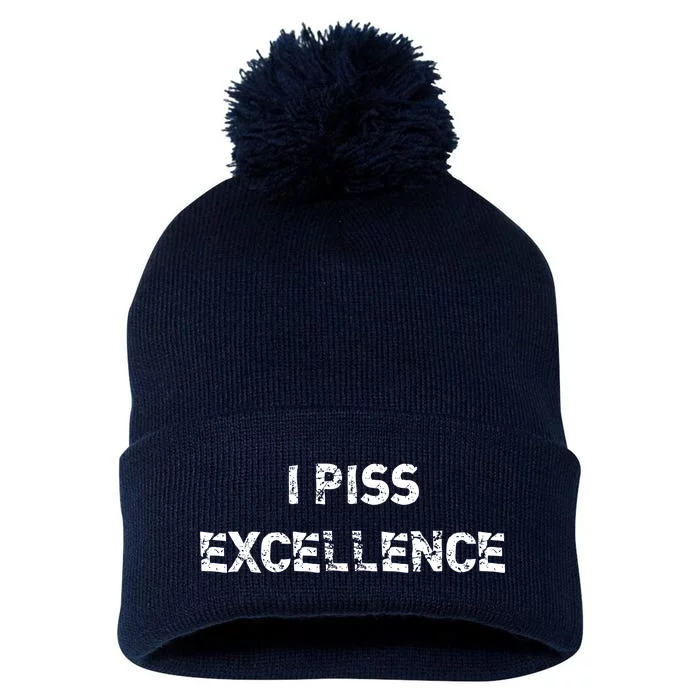 I Piss Excellence Pom Pom 12in Knit Beanie