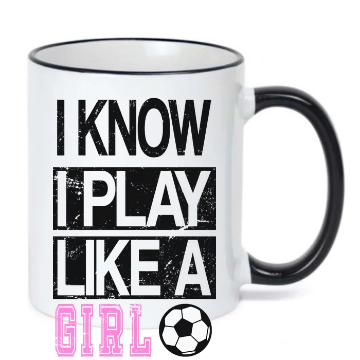 I Play Like A Girl Try To Keep Up Soccer Black Color Changing Mug