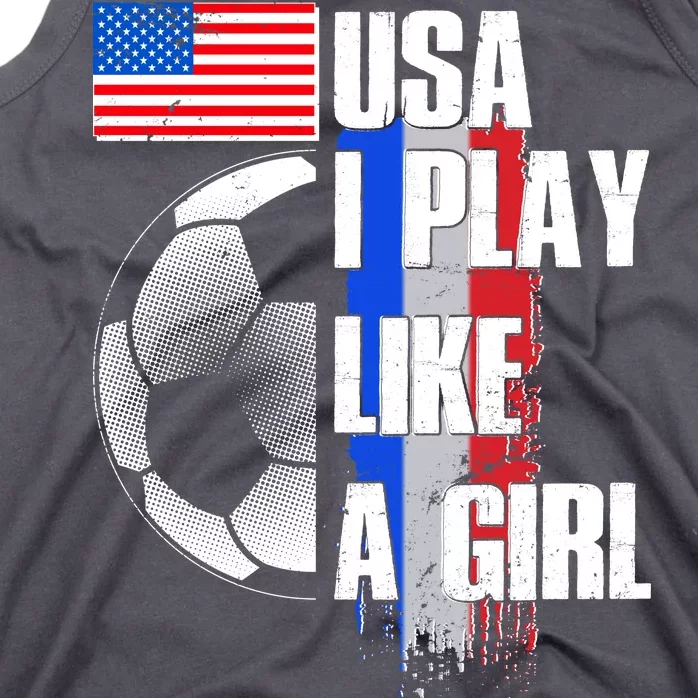 I Play Like A Girl USA Soccer Tank Top