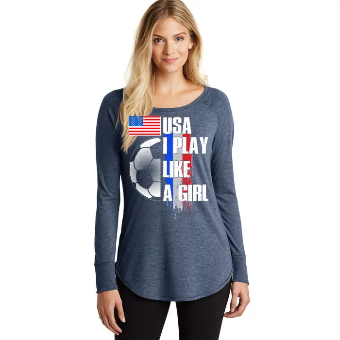 I Play Like A Girl USA Soccer Women's Perfect Tri Tunic Long Sleeve Shirt