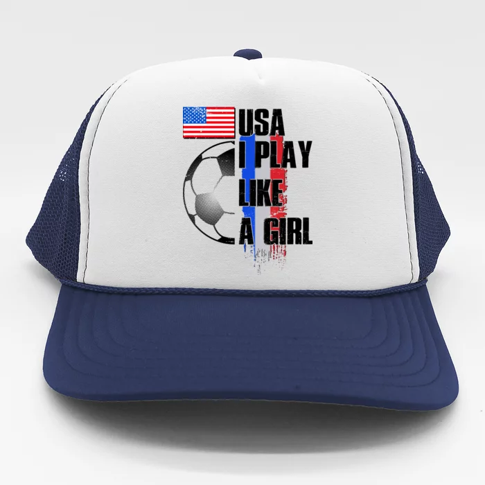 I Play Like A Girl USA Soccer Trucker Hat