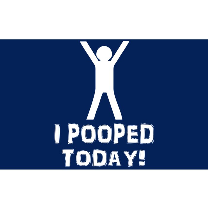 I Pooped Today Funny Humor Bumper Sticker