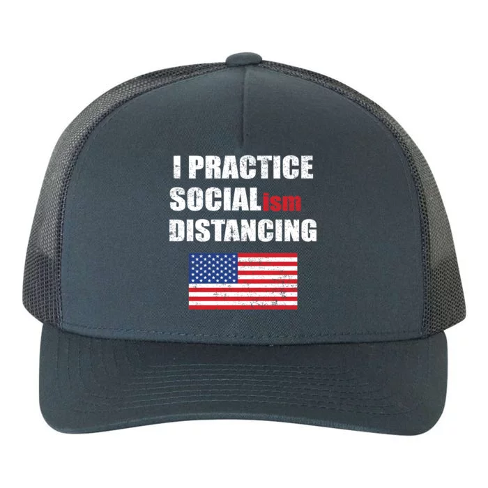 I Practiced Socialism Distancing Yupoong Adult 5-Panel Trucker Hat