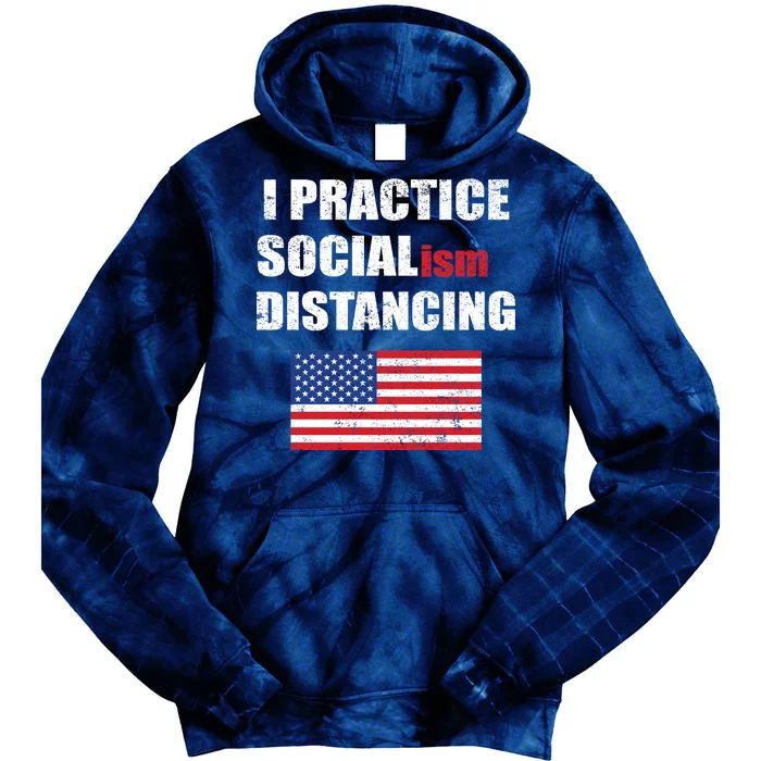 I Practiced Socialism Distancing Tie Dye Hoodie