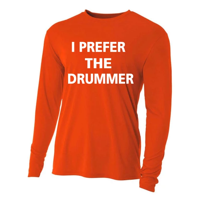 I Prefer A Drummer Cooling Performance Long Sleeve Crew