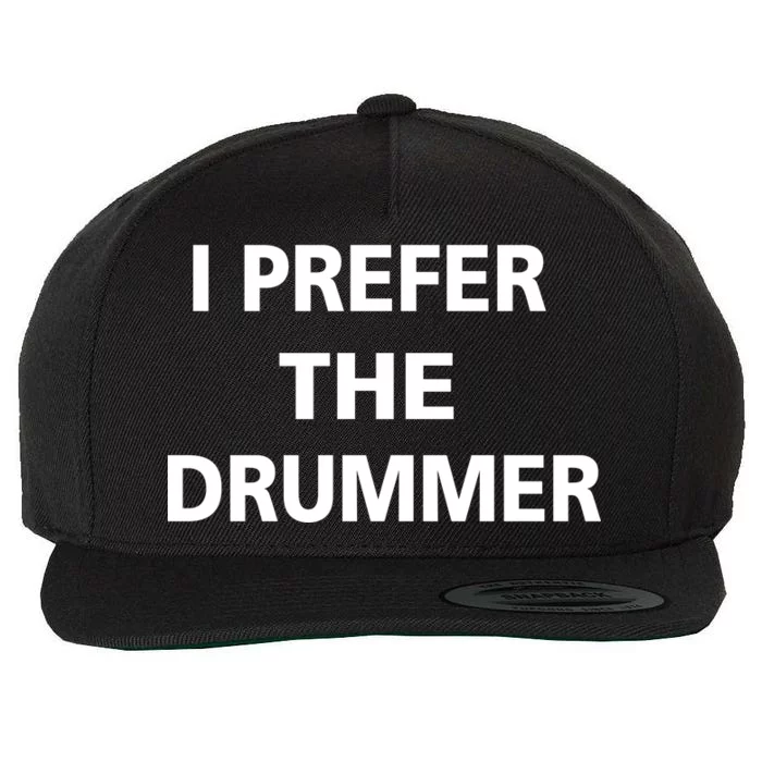 I Prefer A Drummer Wool Snapback Cap