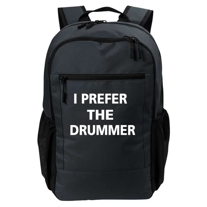 I Prefer A Drummer Daily Commute Backpack