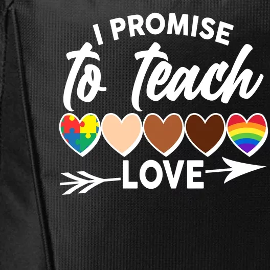 I Promise To Teach Love Diversity Equality City Backpack