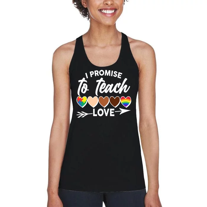 I Promise To Teach Love Diversity Equality Women's Racerback Tank