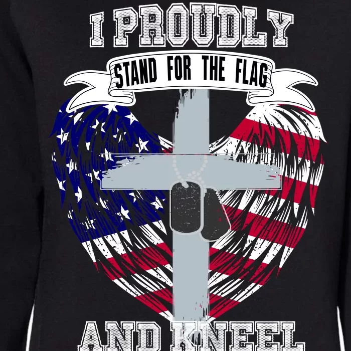 I Proudly Stand For The Flag And Kneel For The Cross Womens California Wash Sweatshirt